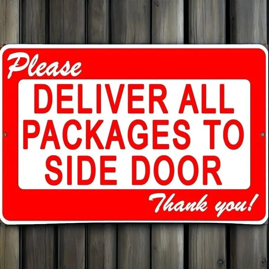 

Household Decoration，All Packages to Side Door Sign Heavy Duty Aluminum Delivery Instructions