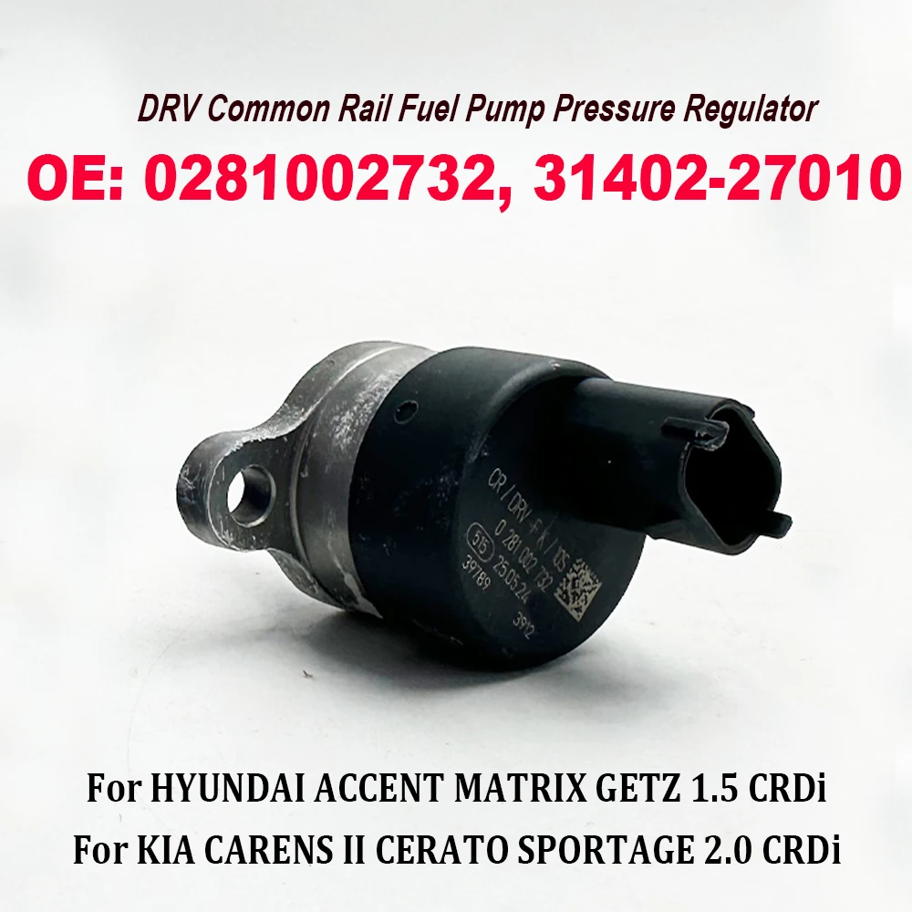

0281002732 Fuel Common Rail Pressure Regulator Control Valve 0281002718 31402-27010 281002732 For Hyundai SANTA FE Kia SPORTAGE