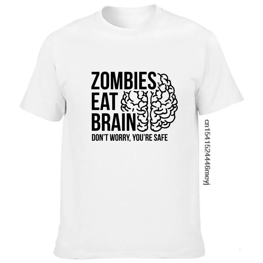 Men's T-shirt Zombies Eat Brains You're Safe Print Summer Casual Funny Clothing T Shirts for Male Harajuku Top Graphic Tees Men