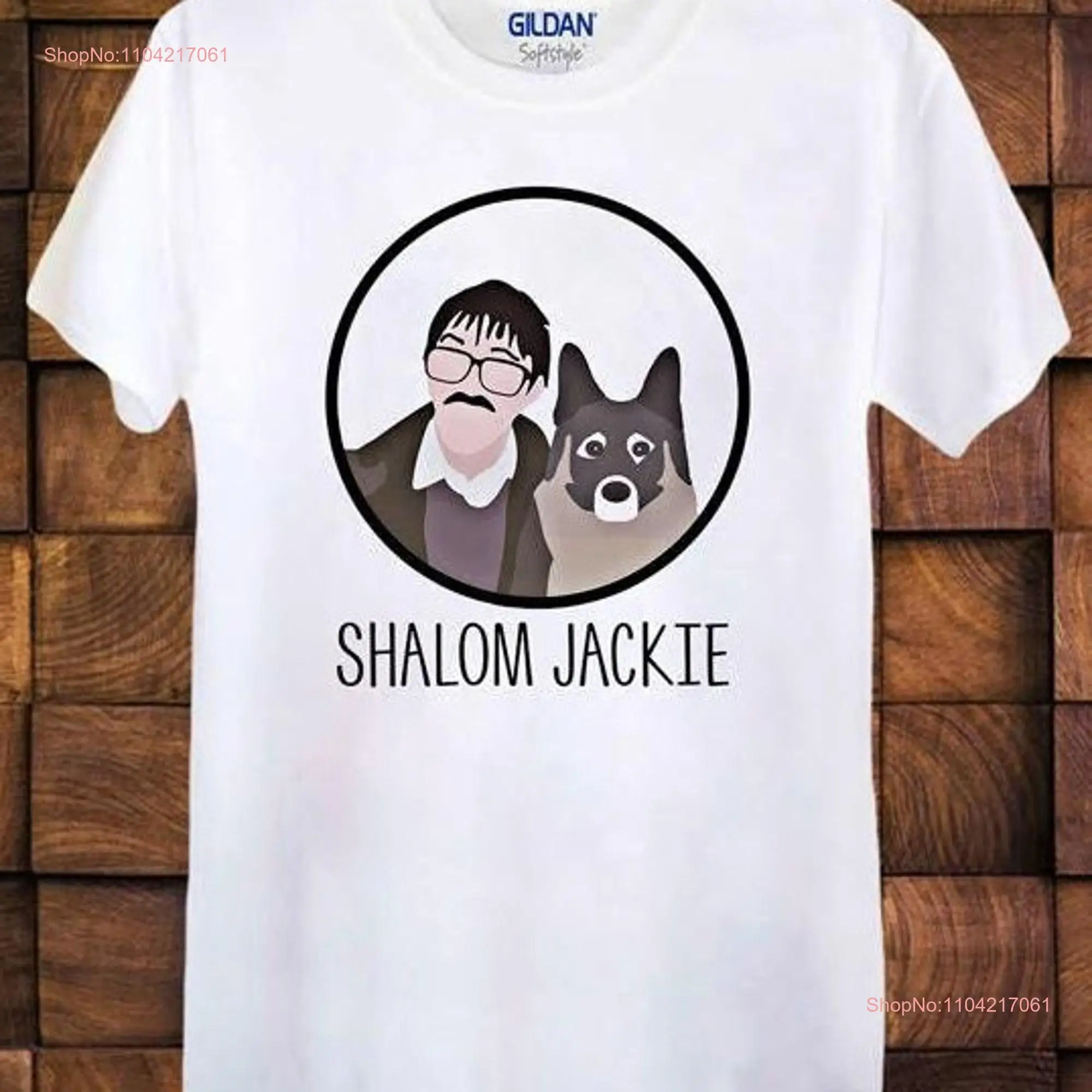 Friday Night Dinner Shalom Jackie T Shirt Jim Bell TV Program Ideal Present Men s Ladies Top long or short sleeves