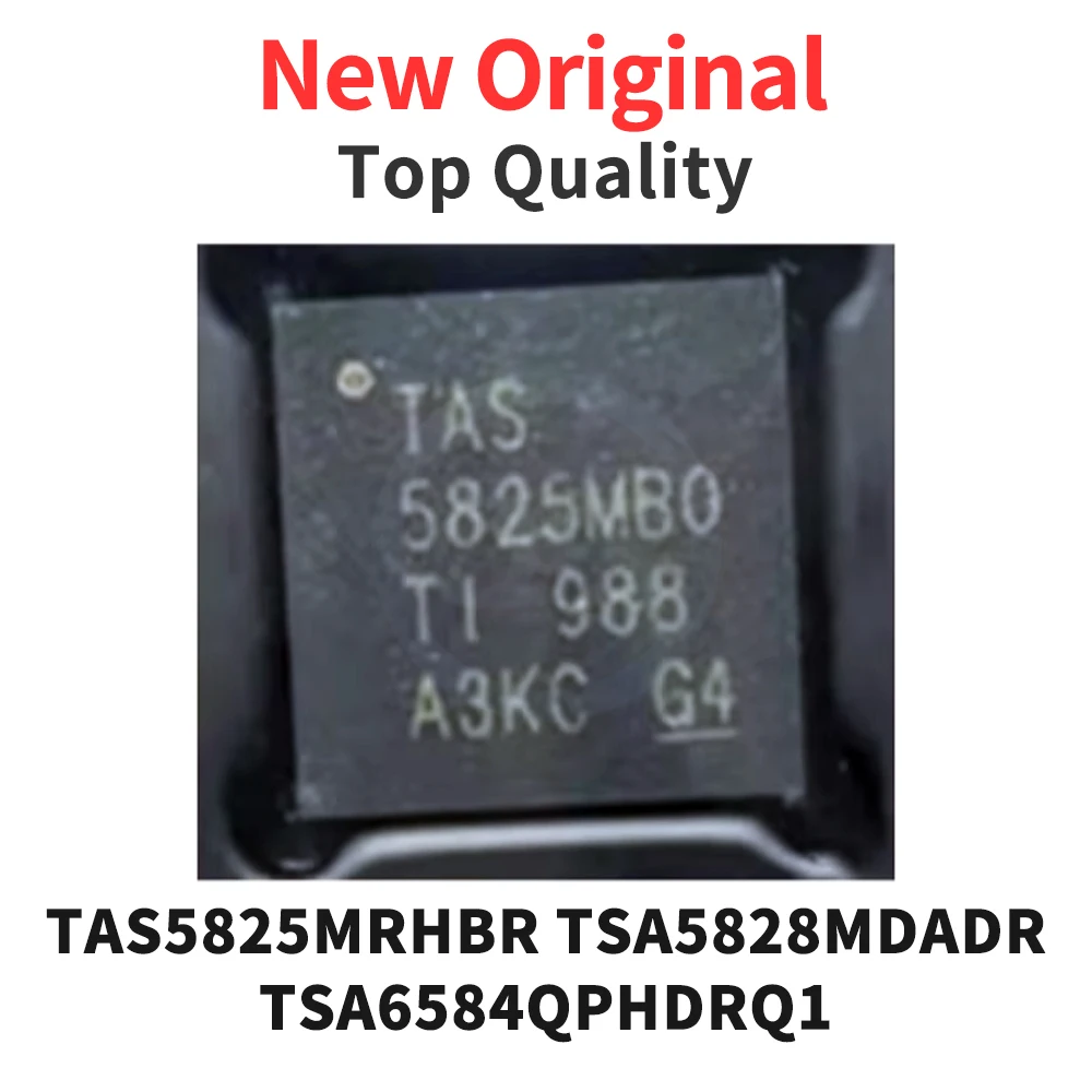 

10 шт. TAS5825MRHBR TSA5828MDADR TSA6584QPHDRQ1 QFN новый оригинальный