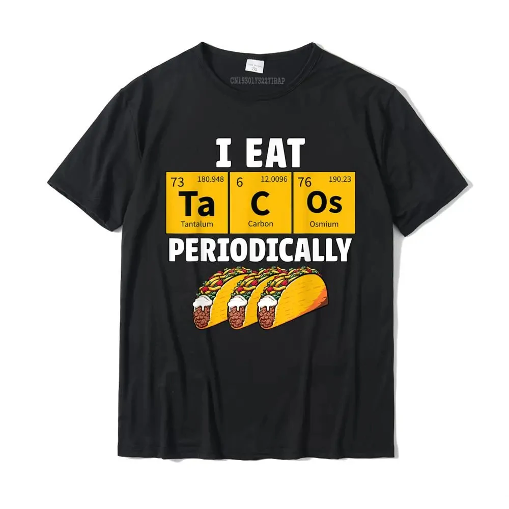 Taco Funny Food Eat Tacos Periodically Humor Science Gift T-Shirt Design Cotton Men's Tops Tees Slim Fit Brand T Shirt