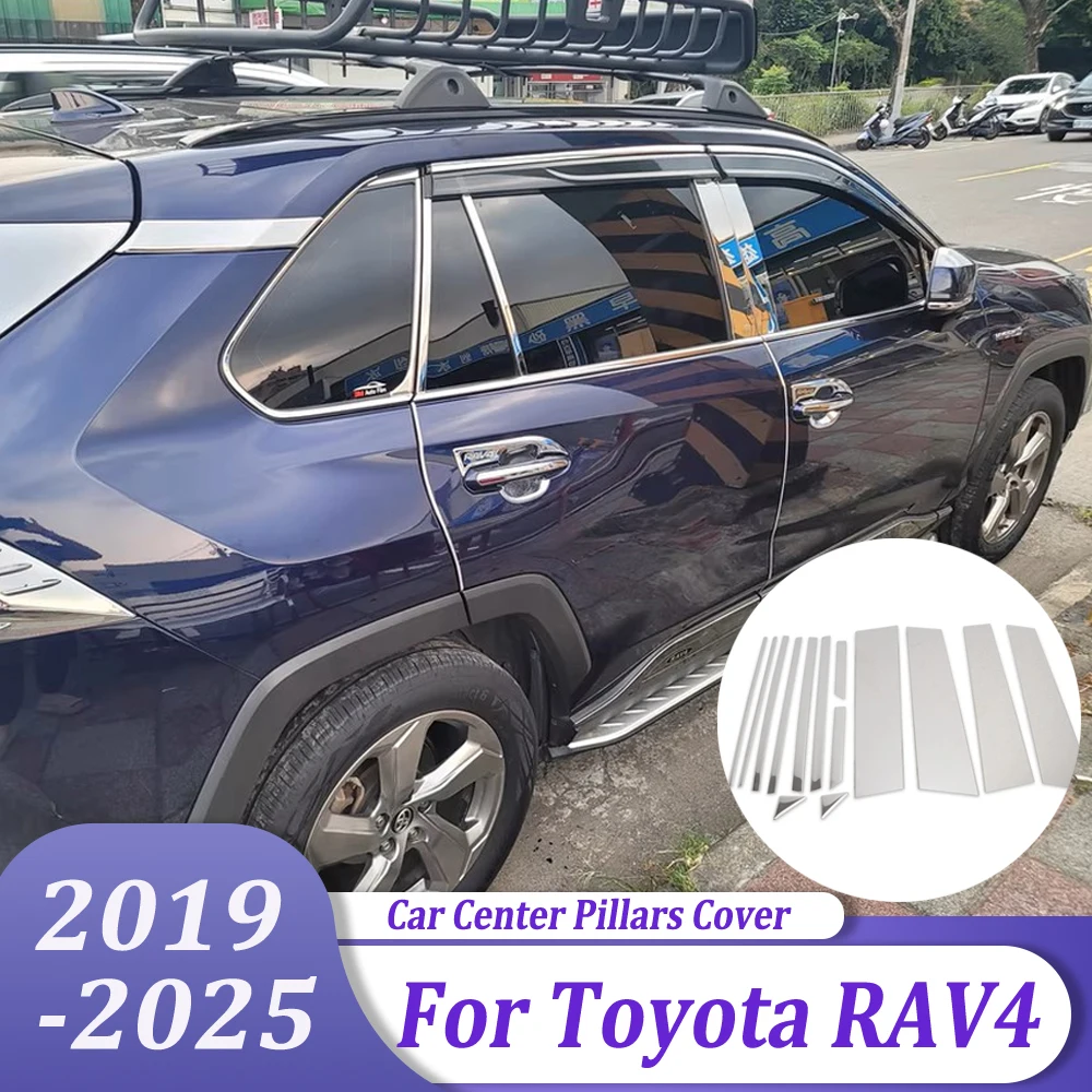 

Автомобильная оконная рама, центральные стойки, накладка из нержавеющей стали, аксессуары для Toyota RAV4 RAV 4 2019 2020 2021 2022 2023 2024 2025