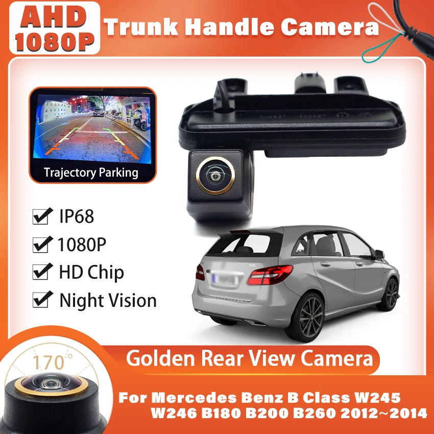 AHD 170° Car Rear View Reverse Camera For Mercedes Benz B Class W245 W246 B180 B200 B260 2012 2013 2014 Waterproof Backup Camera
