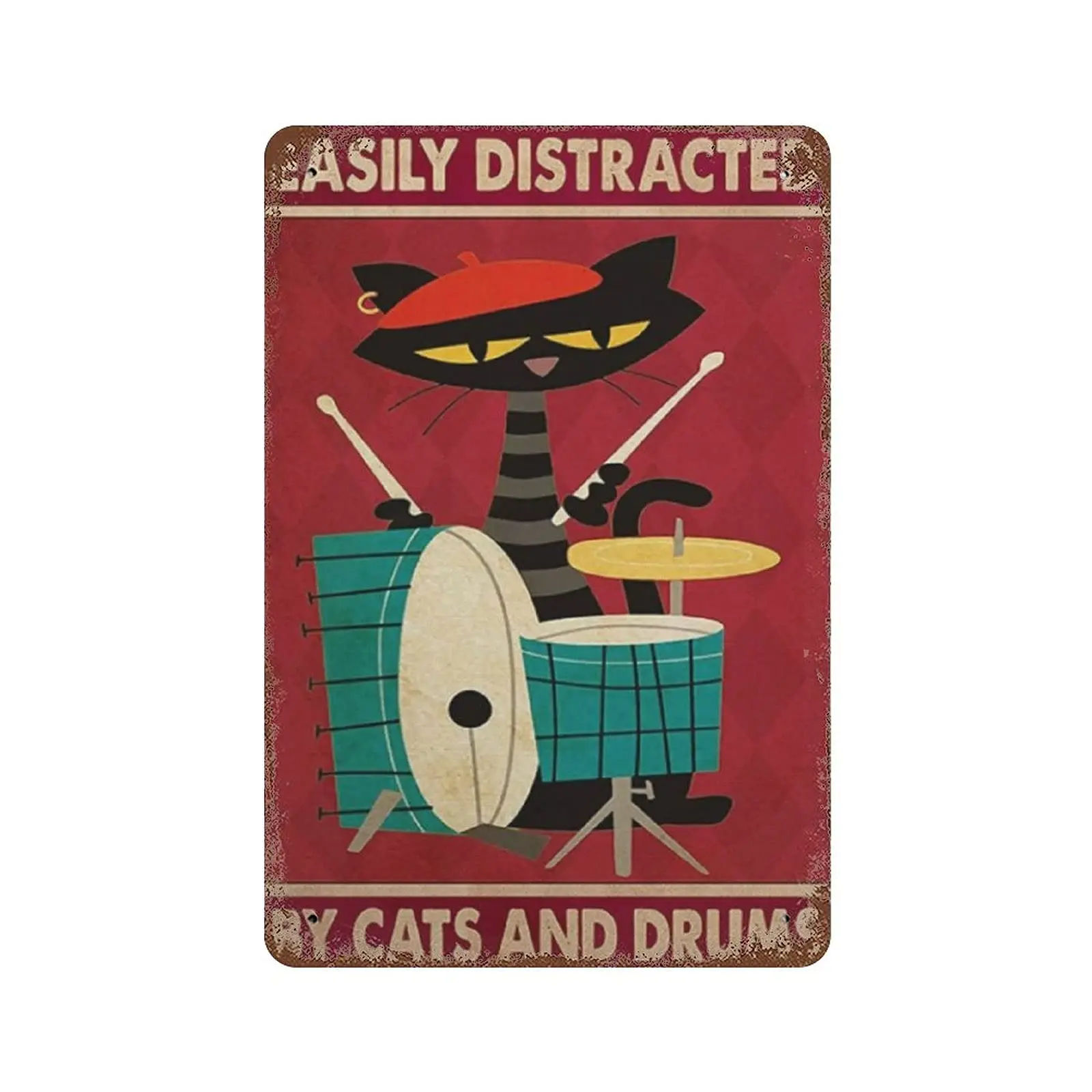Vintage Metal Tin Sign Plaque,Easily Distracted by Cats and Drums Tin Sign,Man cave Pub Club Cafe Home Decor Plate，Birthday Anni
