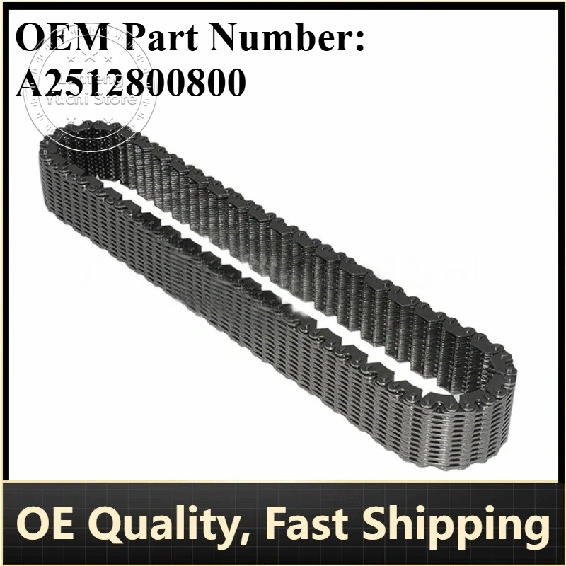 

P/N: A2512800800 - Transfer Case Chain for Mercedes-Benz GLE350, ML63, R350, W164, X164