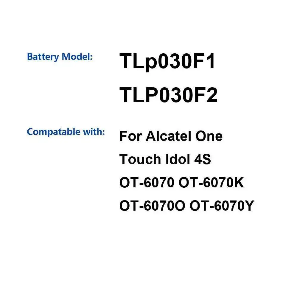 

Tlp030f1 TLP030F2 For Alcatel One Touch Idol 4S OT-6070 OT-6070K OT-6070O OT-6070Y Mobile Phone Battery 3000Mah Fast Charging