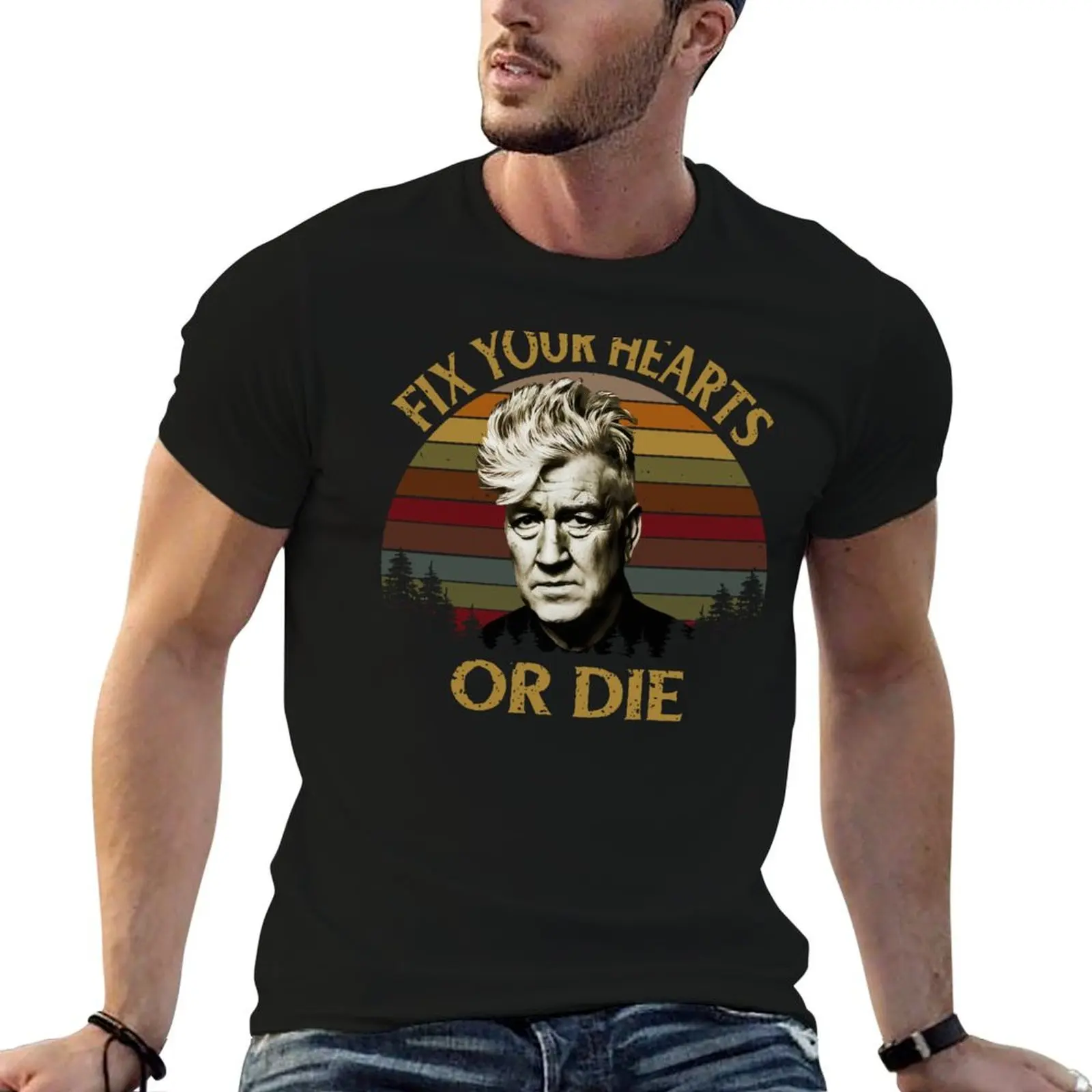 David Lynch Retro Fix Your Hearts Or Die T-Shirt football t shirt heavyweights Men's clothing