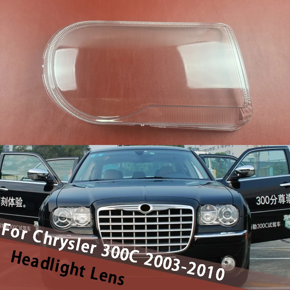 

For Chrysler 300C 2003-2010 Front Headlight Cover Headlamp Masks Housing Lamp Shell Transparent Lampshade Lens Plexiglass