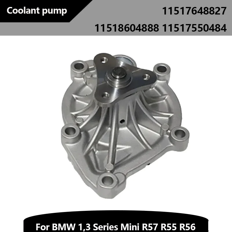 

For BMW Engine Cooling System Water Pump for F20 F21 F30 F31 F35 R57 R55 R58 R56 R61 R59 11517648827 11517550484 11518604888