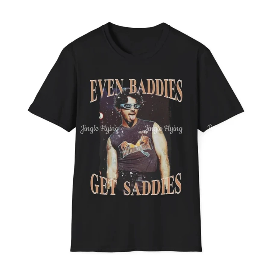 Joe Jonas Shirt Baddies Get Saddies Concert Tshirt Unisex Graphic Tee