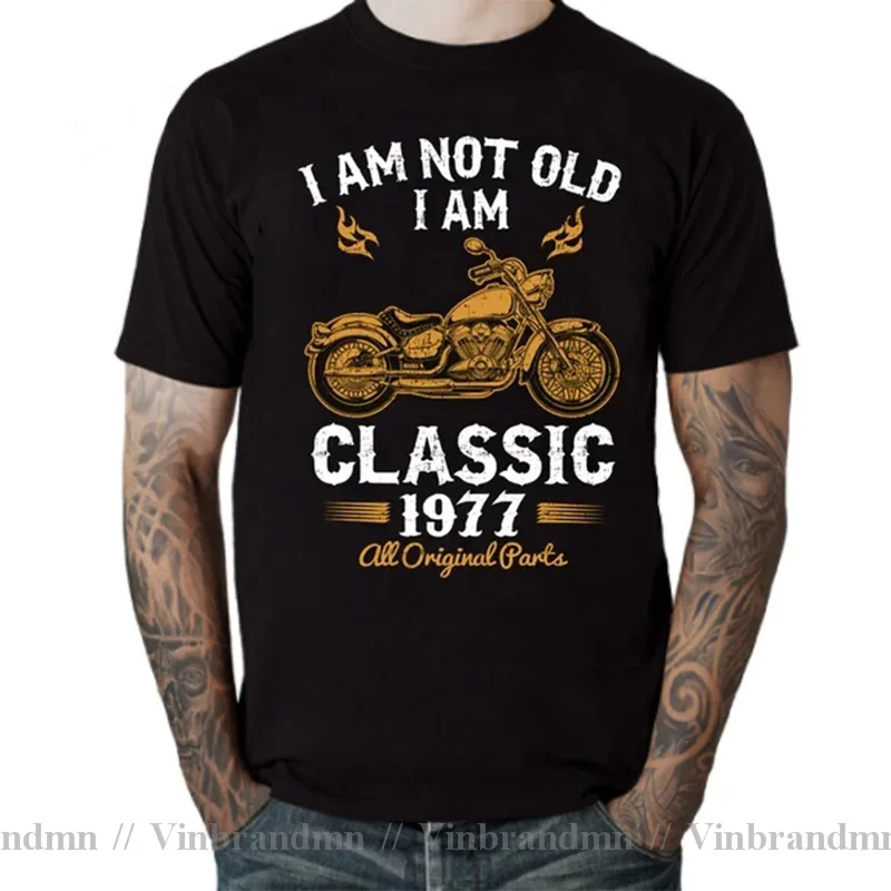 Custom Motorcycle Lover 40th 50th 60th 70th Birthday T Shirts I Am Not Old 1953 1963 1973 1983 T-Shirt 1958 1959 1967 1968 Shirt