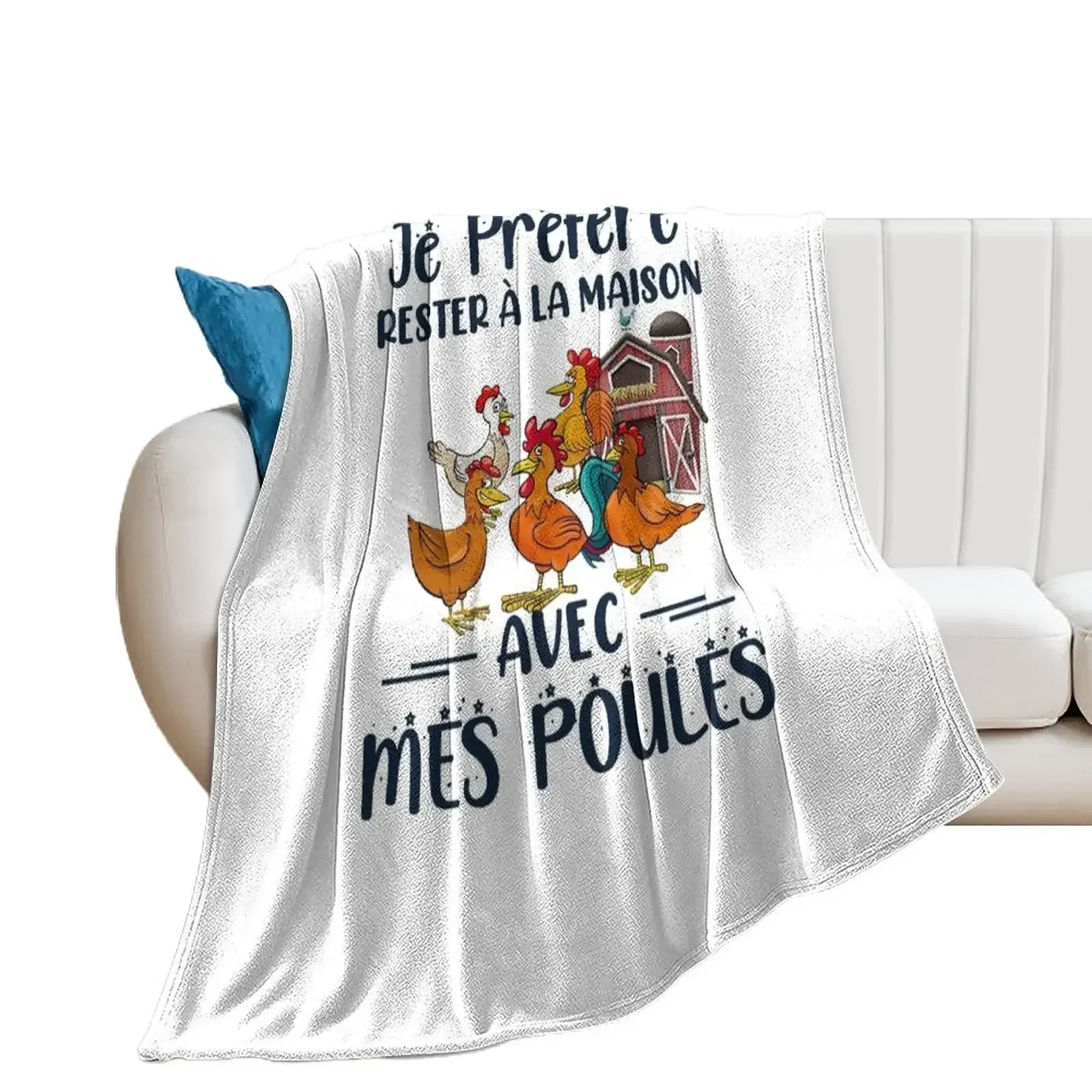 JE PRéFèRE RESTER A LA MAISON AVEC MES POULES SHIRT Throw Blanket For Sofa Thin Beautifuls Plaid on the sofa Blankets