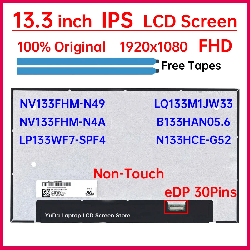 

13,3-дюймовый IPS ЖК-экран для ноутбука NV133FHM-N49 NV133FHM-N4A LP133WF7-SPF4 LQ133M1JW33 B133HAN05.6 N133HCE-G52 Матричная панель дисплея