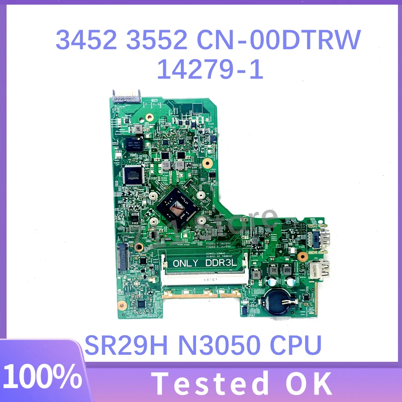 

Mainboard CN-00DTRW 00DTRW 0DTRW For Dell Inspiron 14 3452 15 3552 Laptop Motherboard 14279-1 With SR29H N3050 CPU 100%Tested OK