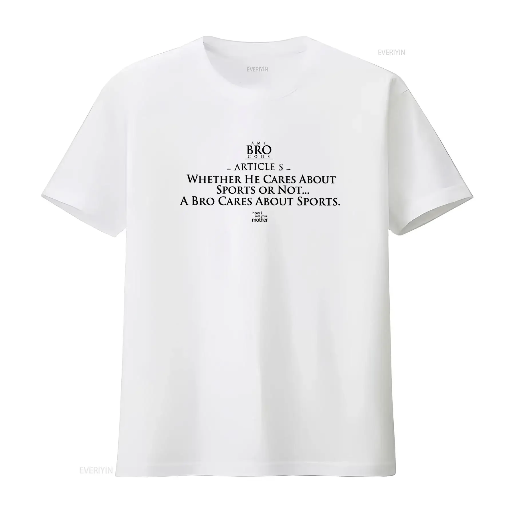 Adult How I Met Your Mother TV Show Bro Code Sports T Shirt vintage Washed Comfortable fashion Top For Everyday Wear Versatile