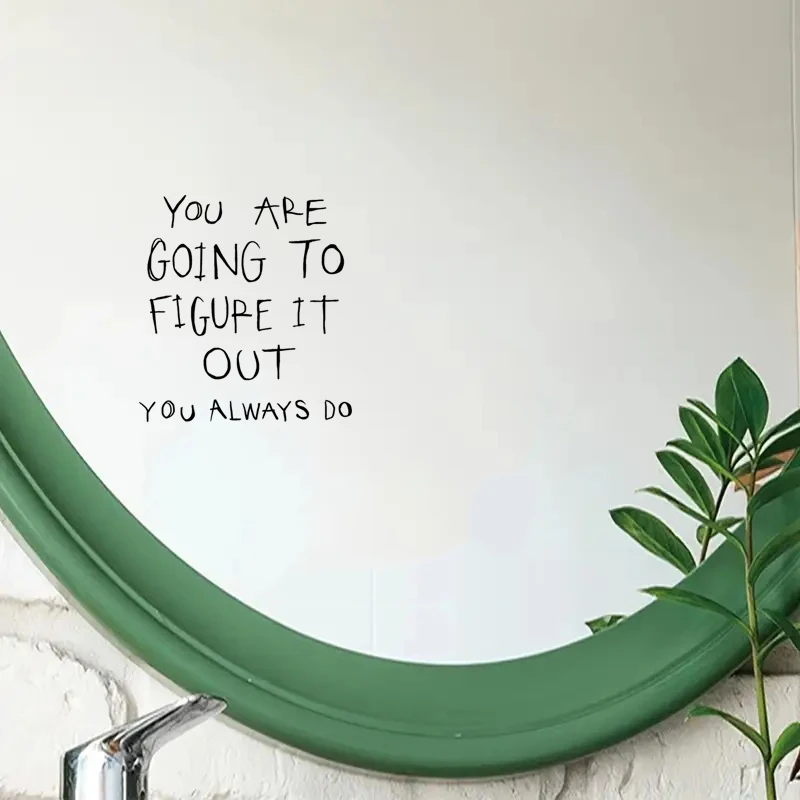 You Are Going to Figure It Out, You Always Do, Mirror Makeup Mirror Stickers, Car Sticker, Car Window Decoration, Vinyl Sticker