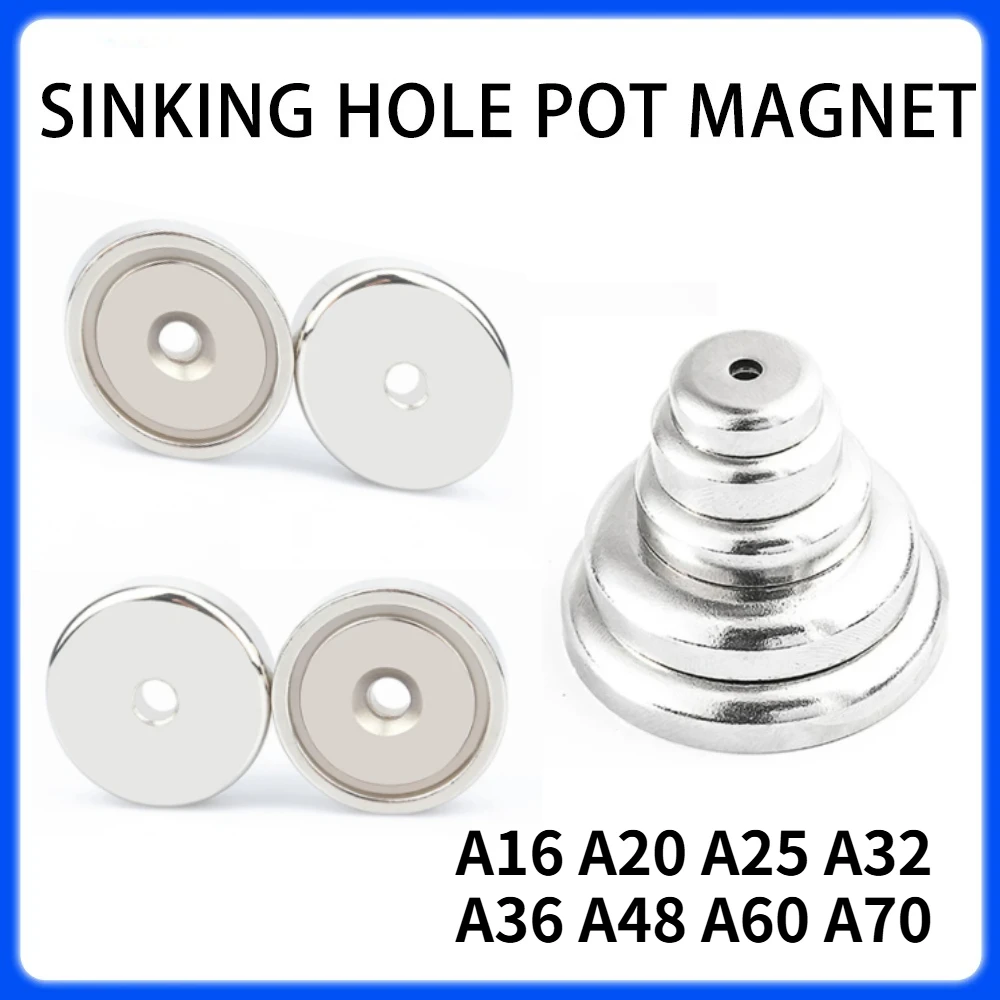 A16 A20 A25 A32 A36 A42 A48 A60 A70 Neodymium Strong Pot Magnet Countersunk Head Hole Steel Cup Iron Shell Magnet  For DIY