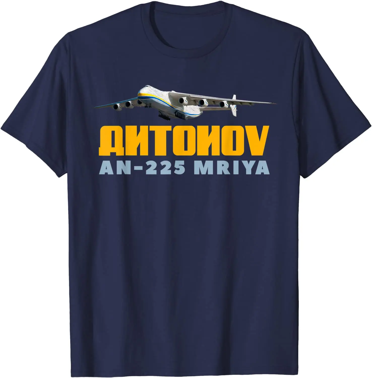 

Antonov AN-225 Mriya Strategic Airlift Cargo Aircraft Men T-Shirt Short Sleeve Casual 100% Cotton O-Neck Summer Tees