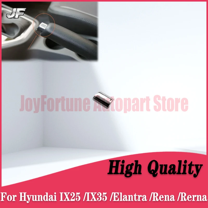 

1PC For Hyundai Ix25/IX35/Elantra/Rena/Rerna Handbrake Lever Buttons Automobiles Parts Accessories Car Stuff Interior Auto