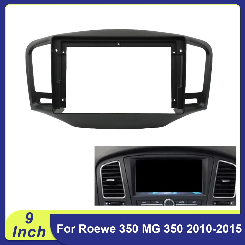 

9 Inch For Roewe 350 MG 350 2010-2015 2DIN Car Frame Fascia Adapter Android Radio Dash Fitting Panel Kit