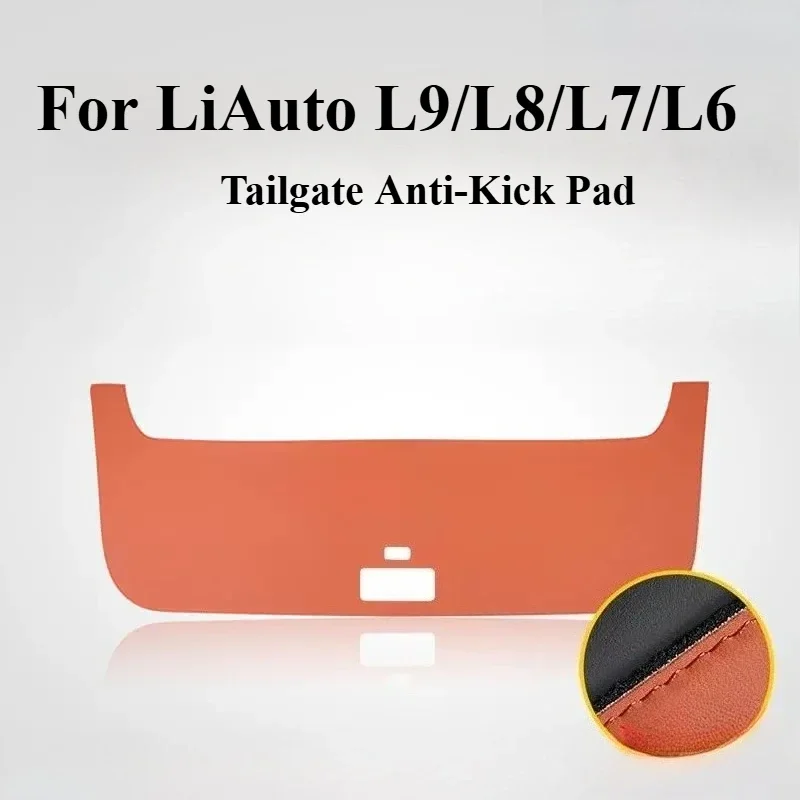 Trunk Tailgate Protector Anti‑Scratch Custom Precise Fit Interior Mod For Li Auto L9/L8/L7/L6 2024-2026 Tailgate Anti‑Kick Pad