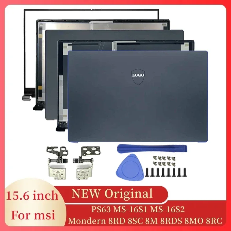 NEW For MSI PS63 MS-16S1MS-16S2 Mondern 8RD 8SC 8M 8RDS 8MO 8RC Notebook LCD Back Cover/Front Bezel/Hinges Laptop Accessories