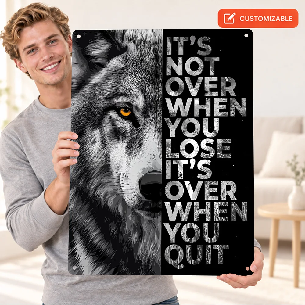 It Is Not Over When You Lose Wolf Quote Aluminum Poster Lettering Wall Art For Workspace Personalized Metal Sign Graduate Gift