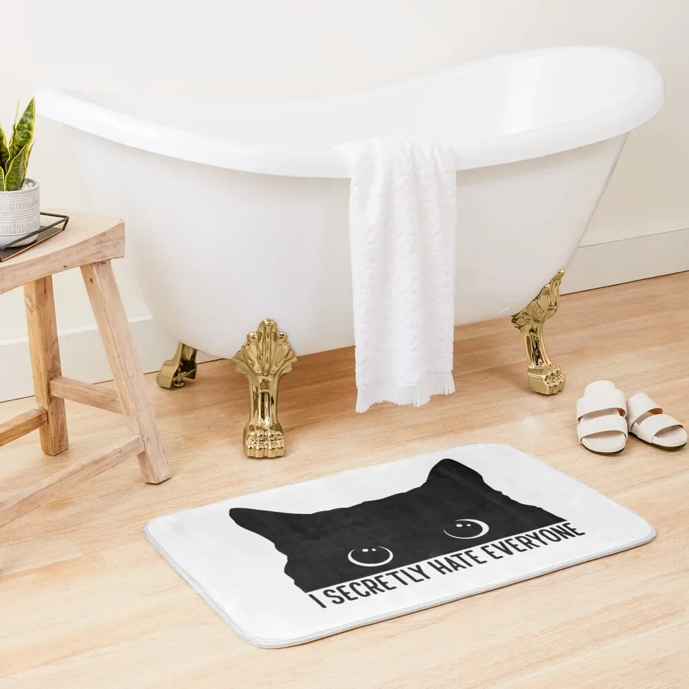 

I secretly hate everyone funny quote black Cat lover Bath Mat Entrance Carpet Set For Bathroom Non Slip Carpet Mat