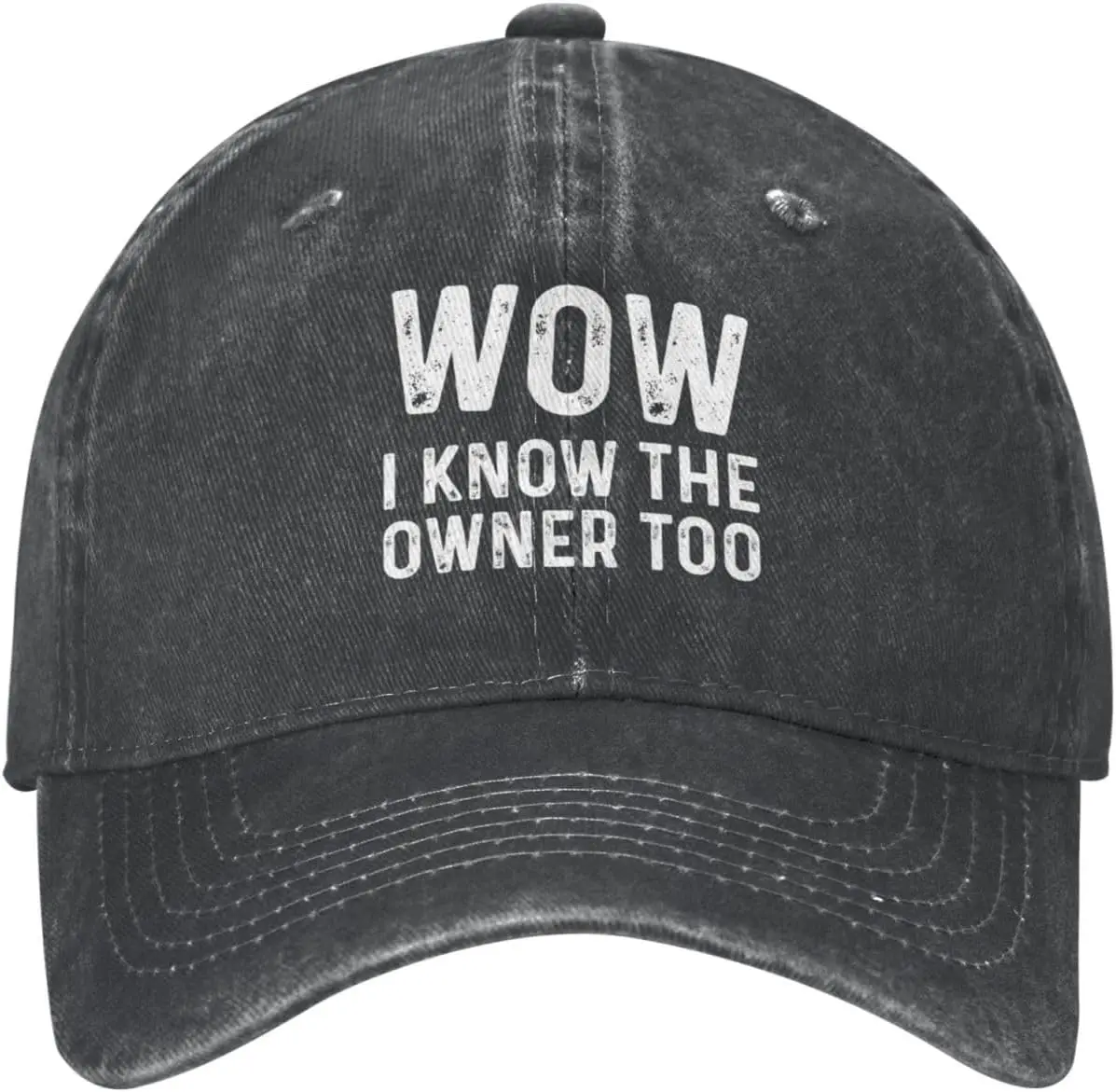 

Wow I Know The Owner Too Hat for Women Baseball Hat Graphic Caps