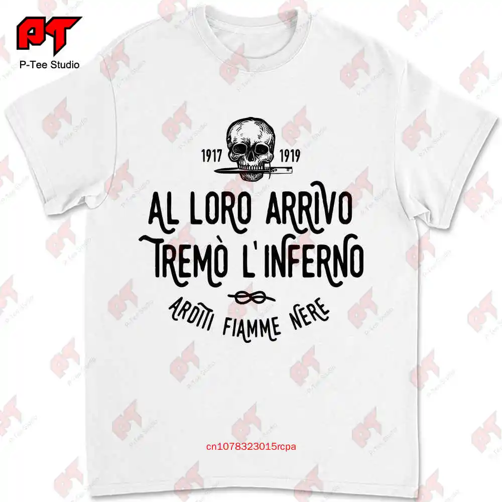 Maglietta Al Loro Arrivo Tremò L'Inferno Reparti D'Assalto Arditi Skull T Shirt GLJH