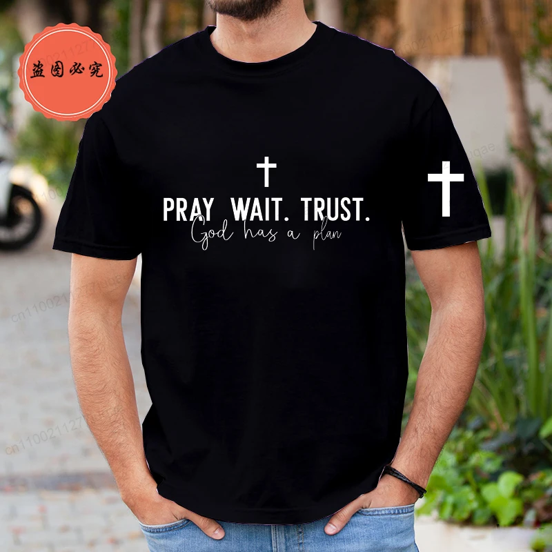 

Pray Wait Trust God Has A Plan Printed T-Shirt God Is Good Print Shirt Is A Stylish Unisex Top for Men Women Christian Clothing