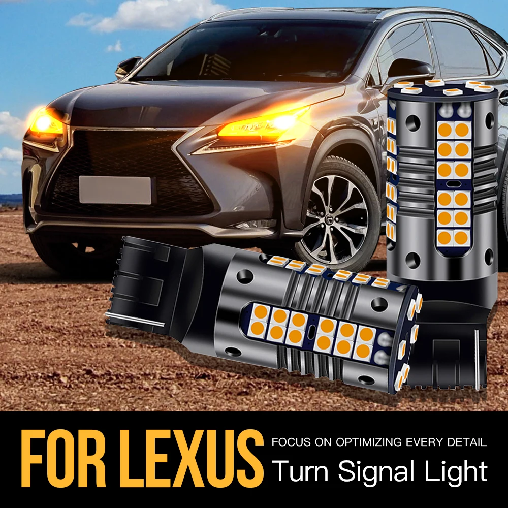 

2x WY21W 7440A Canbus LED Turn Signal Light Blub For Lexus LS430 LS460 LS600H GX470 GX460 NX200T NX300H RC F RC350 RC200T RC300