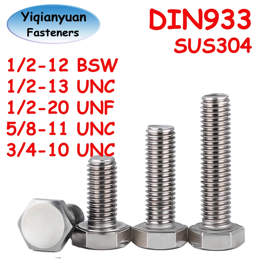 Yiqianyuan 1/2 5/8 3/4'' UNC UNF BSW DIN933 Hex Head Screws SUS304 Stainless Steel External Hexagon Head Bolts Full Threaded