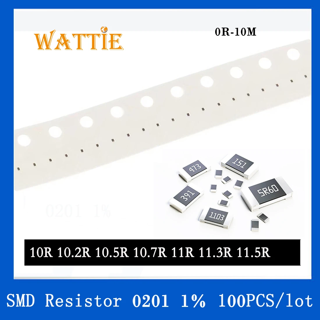 

Резистор SMD 0201 1% 10R 10.2R 10.5R 10.7R 11R 11.3R 11.5R 100 шт./партия, чиповые резисторы 1/20 Вт 0,6 мм * 0,3 мм