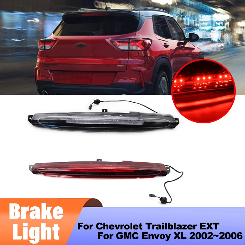 

Для Chevrolet Trailblazer EXT для GMC Envoy XL 2002 ~ 2006 автомобильный задний стоп-сигнал с высоким креплением, третий светодиодный стоп-сигнал, багажник 15201921 -C