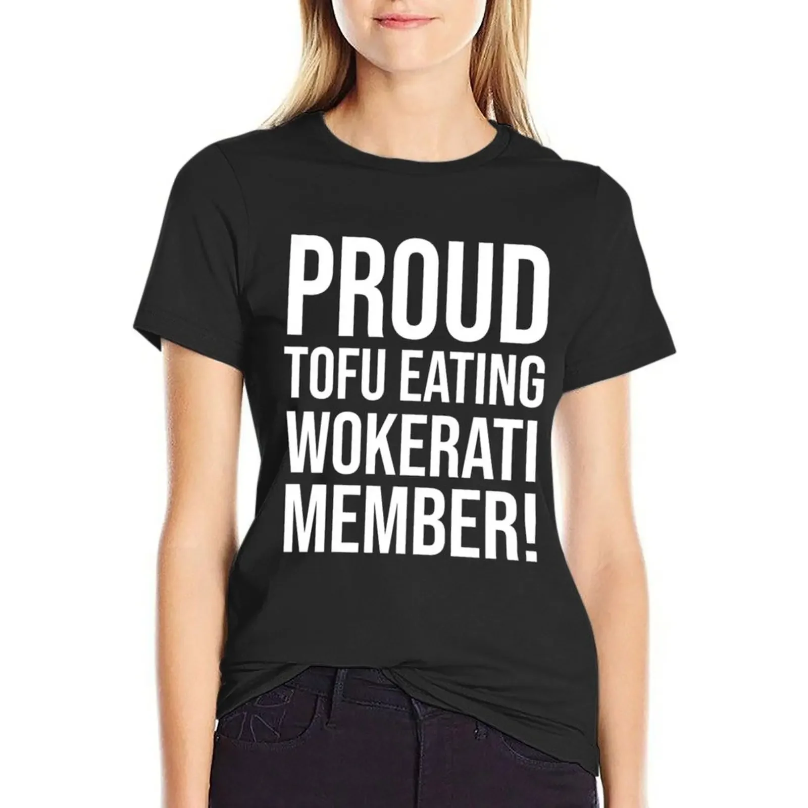 

Proud Tofu Eating Wokerati Member T-Shirt plus size tops hippie clothes funny female woman t shirt