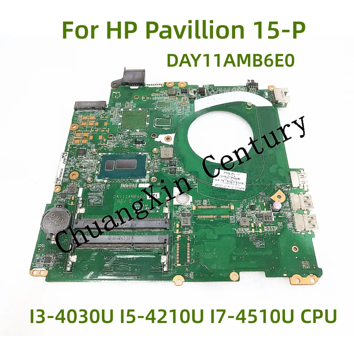 Suitable for HP Pavilion 15-P laptop motherboard DAY11AMB6E0 with I3-4030U I5-4210U I7-4510U CPU 100% Tested Full Work