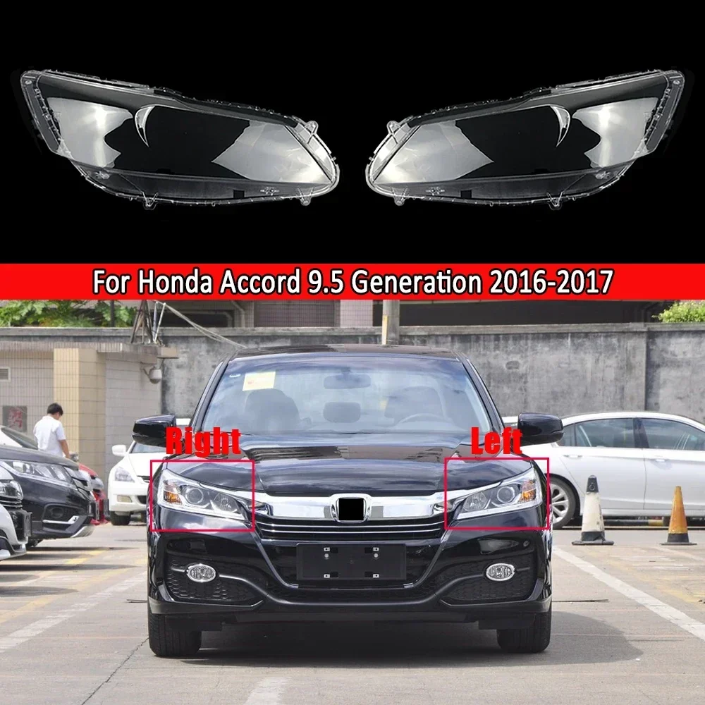 

For Honda Accord 2016 2017 9.5 Transparent Headlight Cover Headlamp Shell Clear Lens Plexiglass Replace Original Lampshade