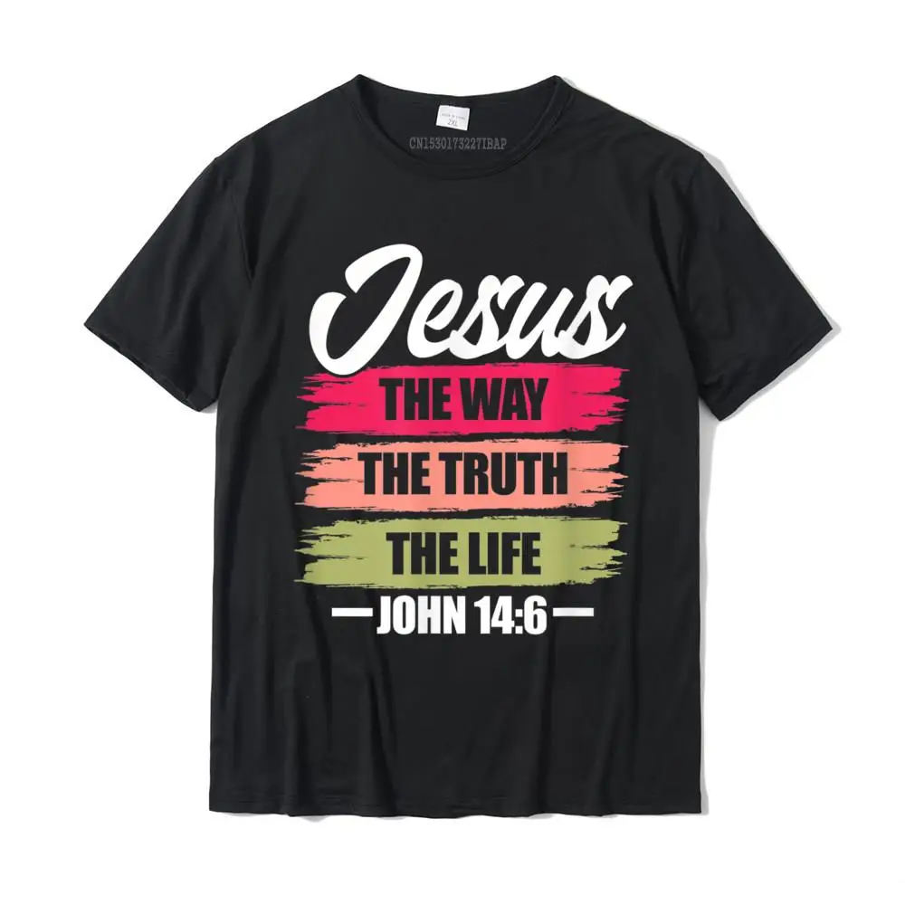 Jesus The Way Truth Life John 14 6 Christian Bible Verse T-Shirt Slim Fit Cotton Men Tops T Shirt Summer Hip Hop T Shirt