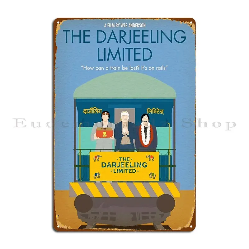 Wes Anderson Darjeeling Metal Sign Custom Rusty Create Plaques Wall Decor Tin Sign Poster