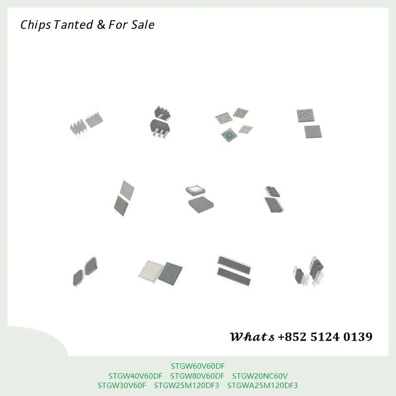 chip Integrated circuit chip MCU chip STGW60V60DF STGW40V60DF STGW80V60DF STGW20NC60V STGW30V60F STGW25M120DF3 STGWA25M120DF3