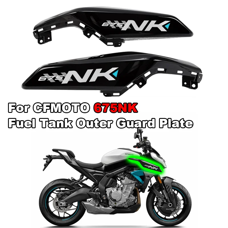 

For CFMOTO CF675NK 675NK Original Motorcycle Left / Right Fuel Tank Guard Decorative Panel Side Panel Outer Shell Accessories