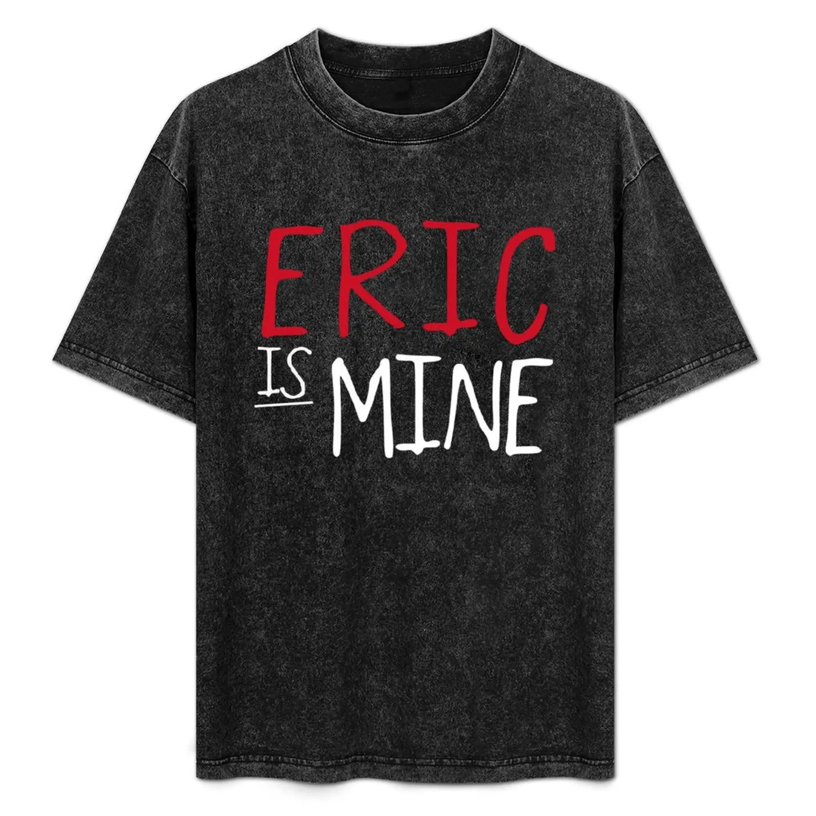 Eric Is Mine - True Blood T-Shirt vintage anime tshirt Men's t-shirts