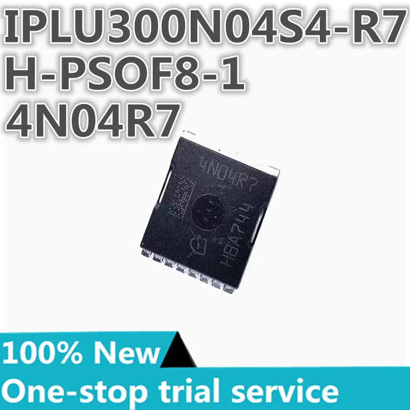 5-50pcs %New stock IPLU300N04S4-1R1 4N041R1 IPLU300N04S4-R7 4N04R7 IPLU300N04S4-R8 4N04R8 H-PSTOOF 8-1