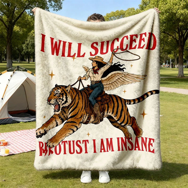 I Will Succeed Because I am Insane, Coquette Girly, Motivation Soft Blanket, Feminist Gift Idea, Feminism Cowgirl Tiger