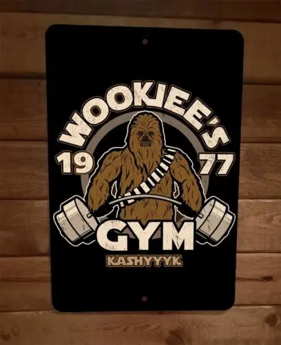 1977 Wookies Gym Kashyyyk 8x12 Metal Wall Sign Poster