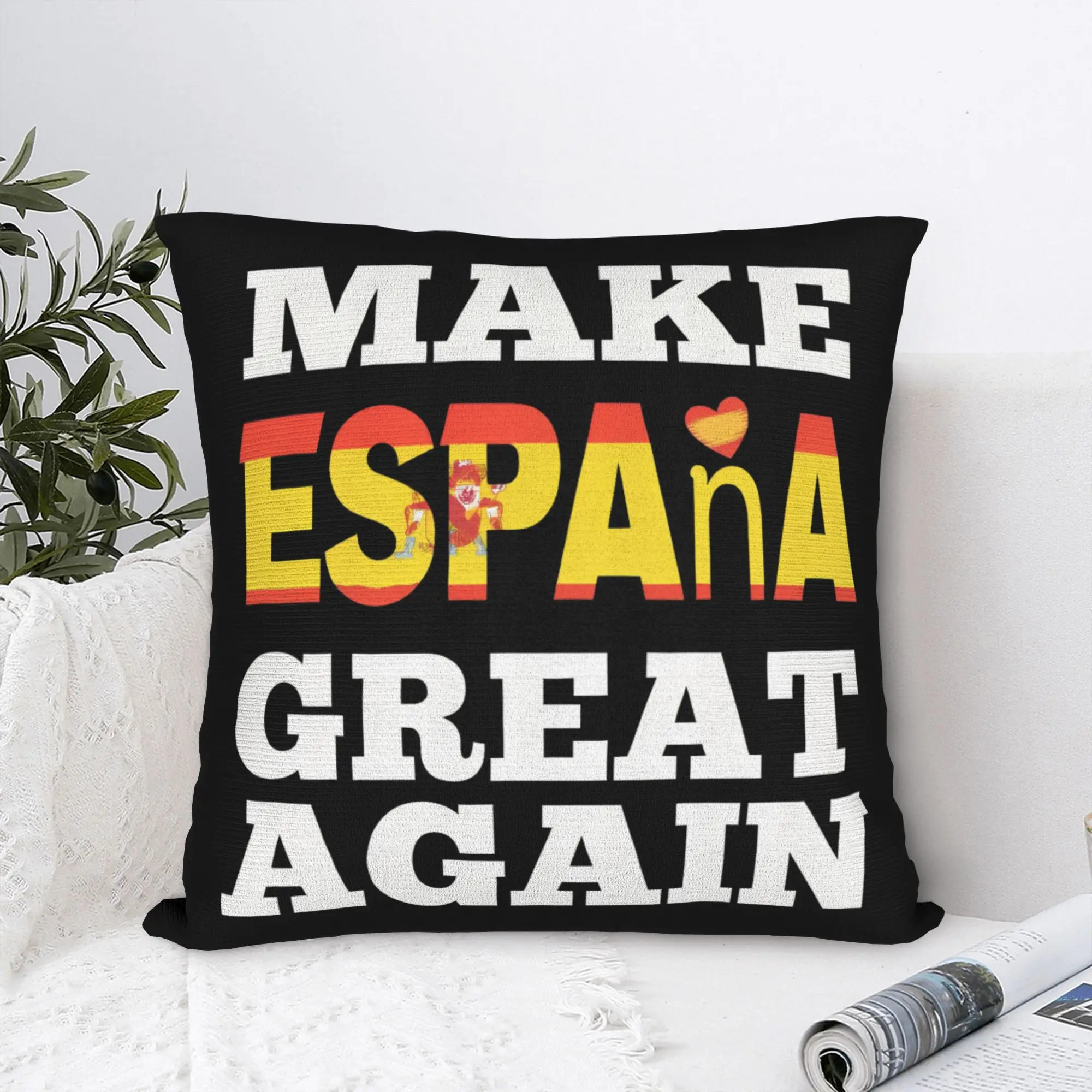Pillow Cover Make Espana Great Again Spanish Flag  Cute Funny Pillow Case For Sofa Bedroom Home Decor Pillowcases