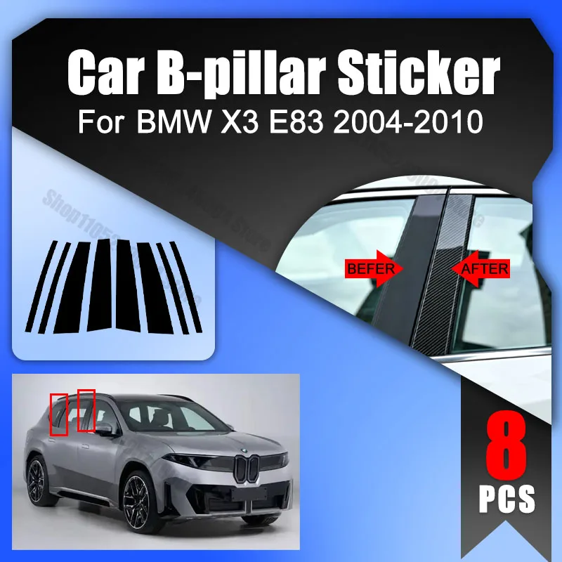 8PCS Gloss Black Pillar Posts Fit For BMW X3 E83 2004-2010 Window Side BC Column Decor Frame Trim Decoration Sticker Cover