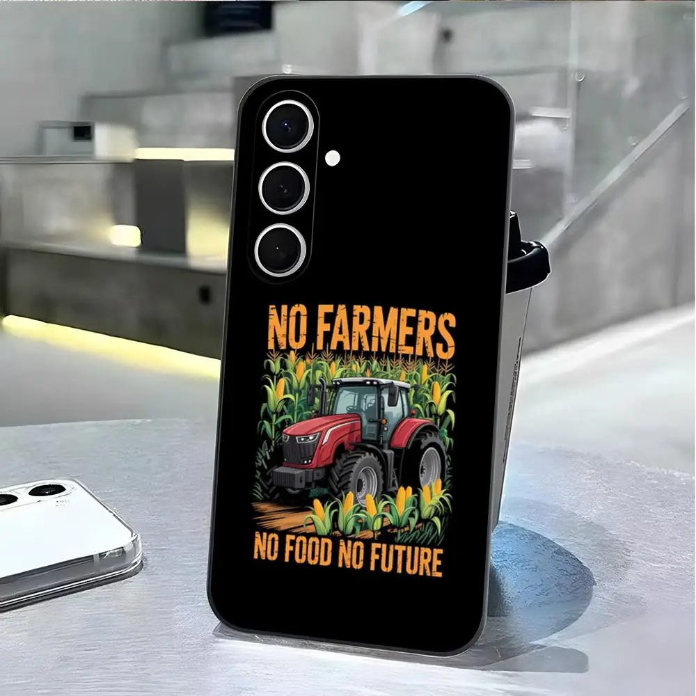 No Farmers No Food No Future Phone Case For Samsung S26 S25 Edge S24 S23 S22 Ultra Plus Fe A57 A37 A17 A27 5G Silicon Cover
